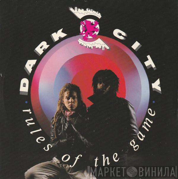 Dark City  - Rules Of The Game