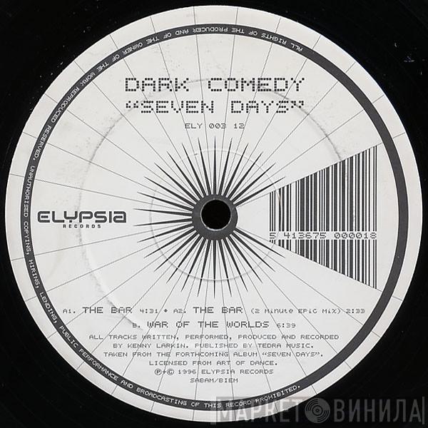 Dark Comedy - Seven Days