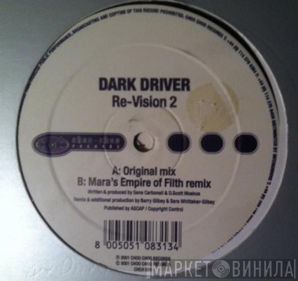 Dark Driver - Re-Vision 2