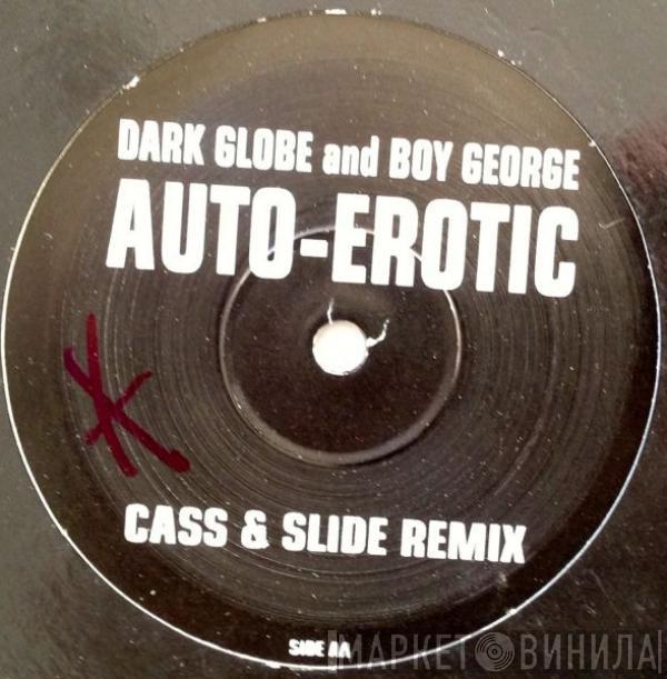 Dark Globe, Boy George - Auto-Erotic (Remixes)