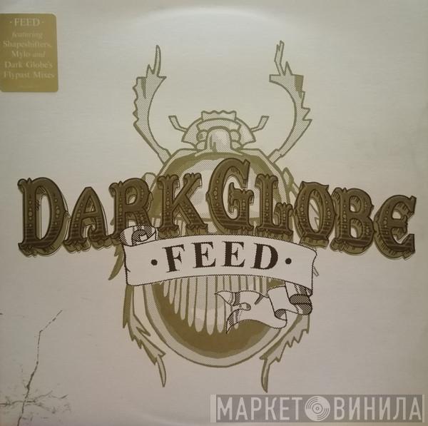 Dark Globe - Feed