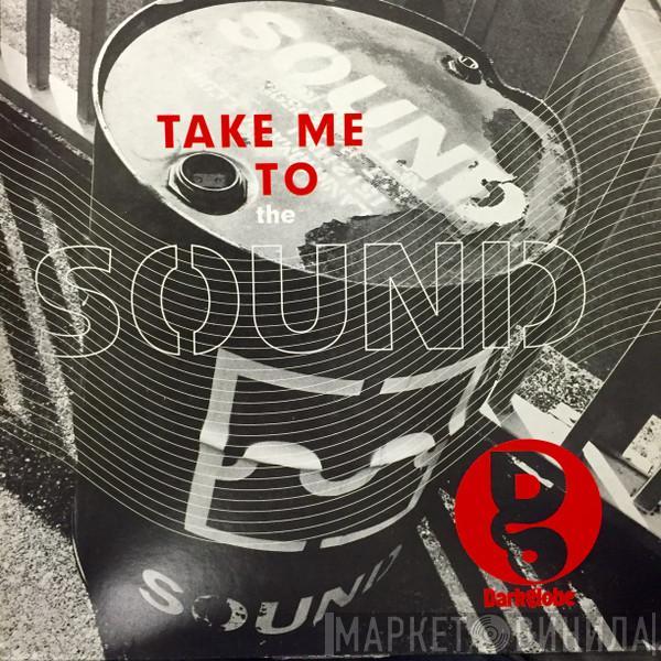 Dark Globe - Take Me To The Sound