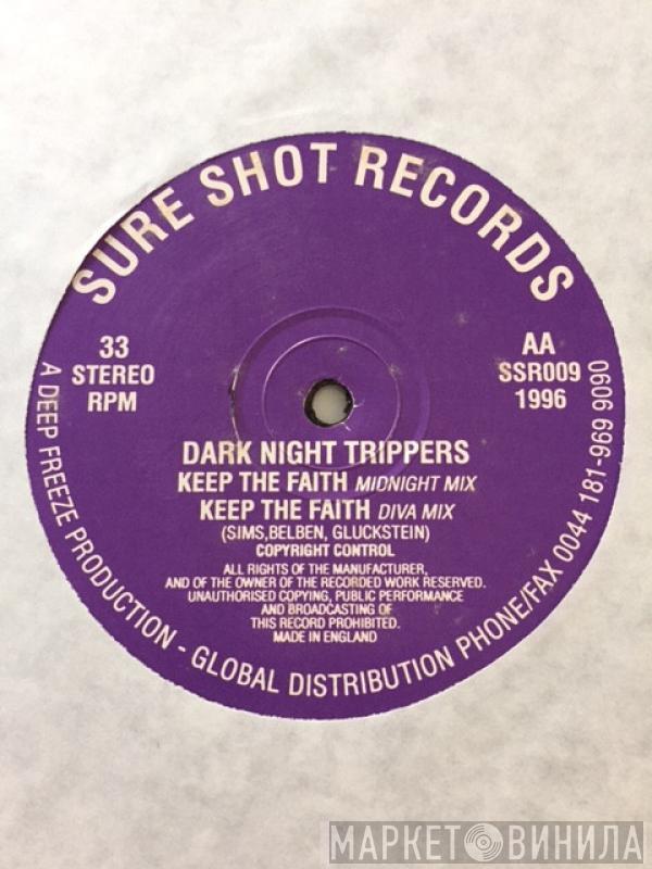 Dark Night Trippers - Keep The Faith