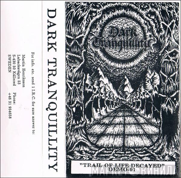  Dark Tranquillity  - "Trail Of Life Decayed" Demo-91