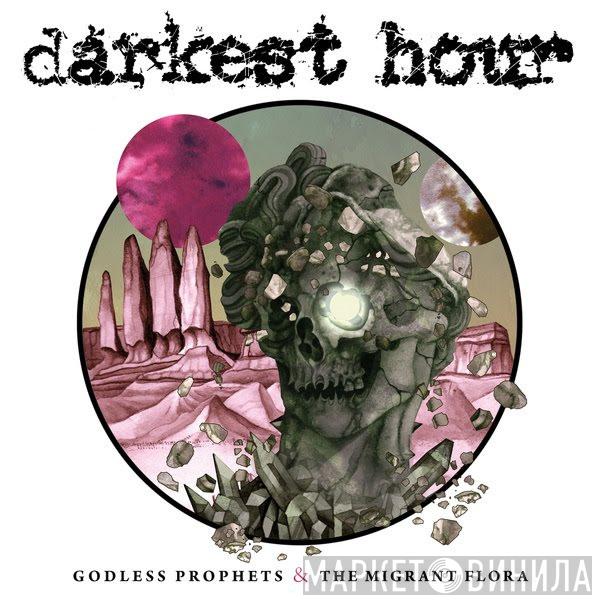 Darkest Hour - Godless Prophets & The Migrant Flora