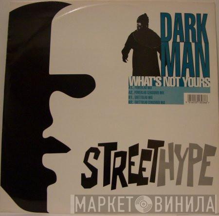 Darkman - What's Not Yours