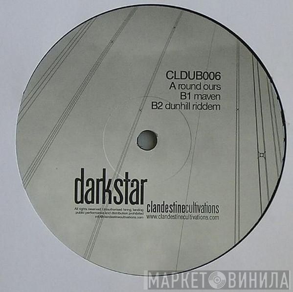 Darkstar  - Round Ours