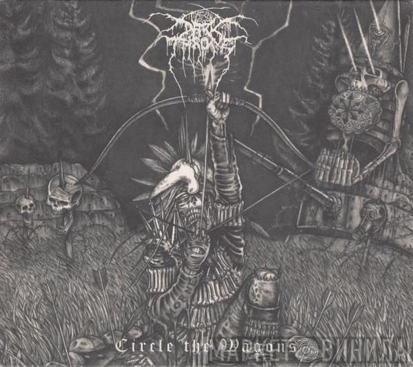  Darkthrone  - Circle The Wagons