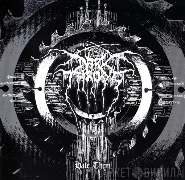 Darkthrone - Hate Them