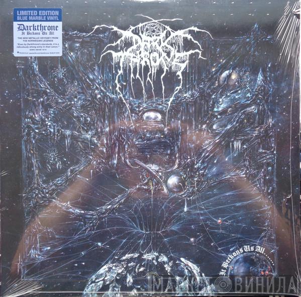 Darkthrone - It Beckons Us All.......