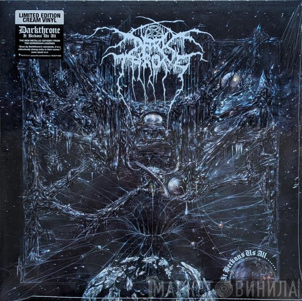 Darkthrone - It Beckons Us All.......