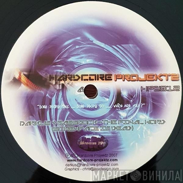 Darkus , Bassrock - The Final Word (Screwface Is Dead) / Mind Asylum