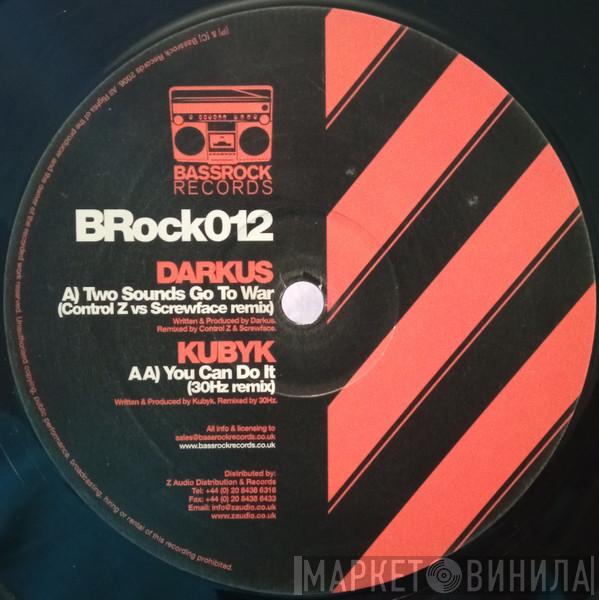 Darkus , Kübyk - Two Sounds Go To War / You Can Do It (Remixes)
