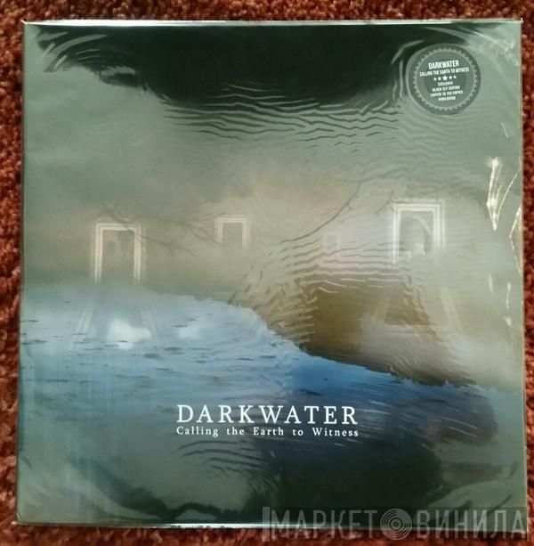 Darkwater  - Calling The Earth To Witness