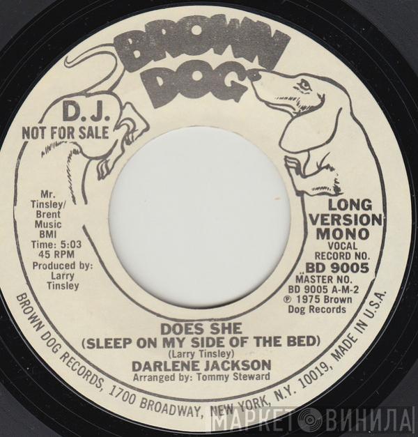 Darlene Jackson - Does She (Sleep On My Side Of The Bed)