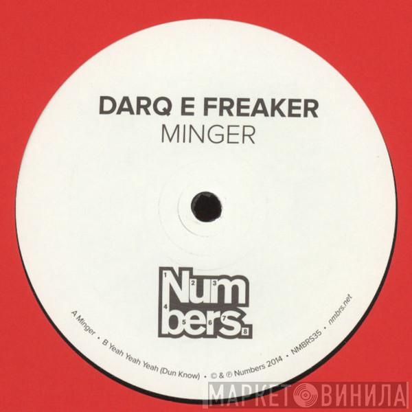 Darq E Freaker - Minger