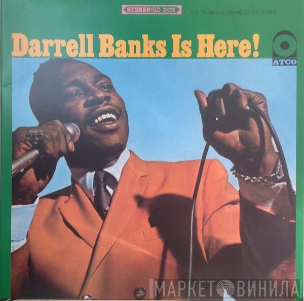  Darrell Banks  - Darrell Banks Is Here!