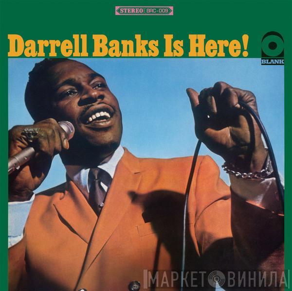  Darrell Banks  - Darrell Banks Is Here!