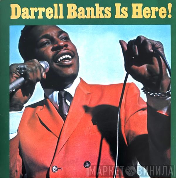  Darrell Banks  - Darrell Banks Is Here!