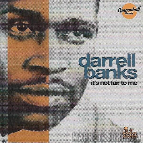 Darrell Banks - It's Not Fair To Me