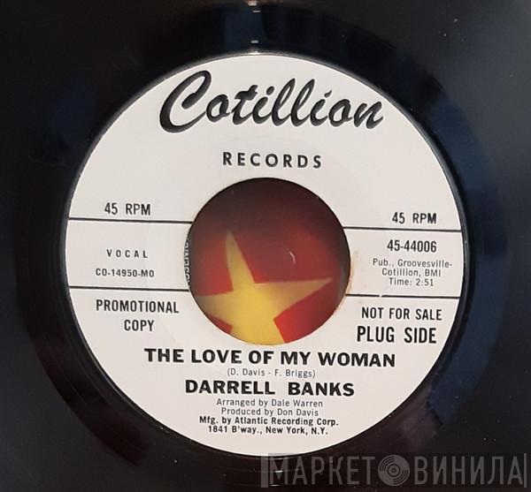 Darrell Banks - The Love Of My Woman / I Wanna Go Home