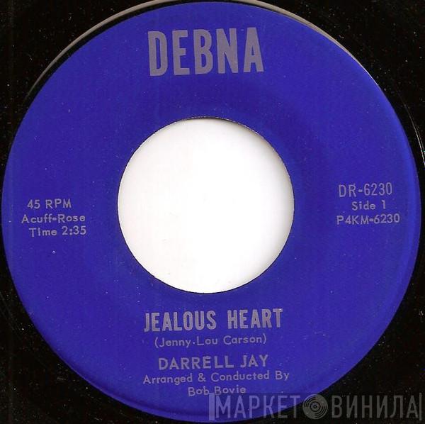 Darrell Jay - Jealous Heart