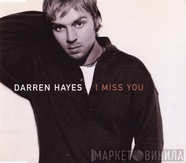  Darren Hayes  - I Miss You