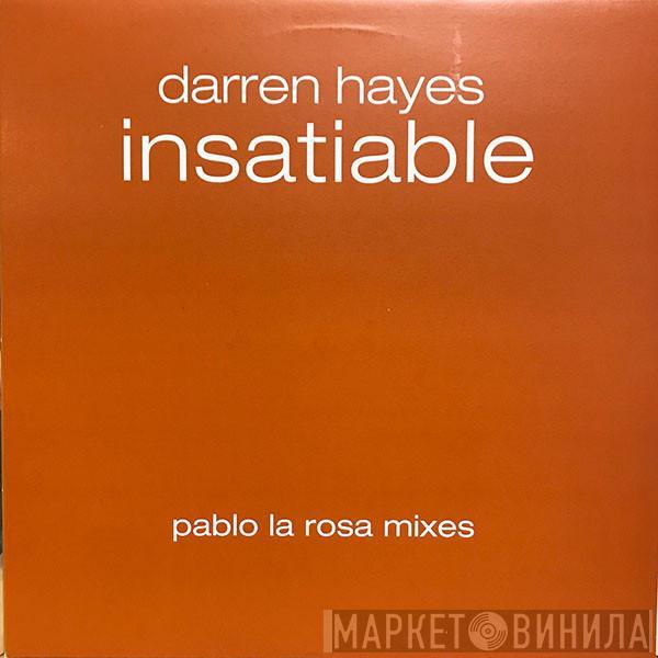 Darren Hayes - Insatiable (Pablo La Rosa Mixes)