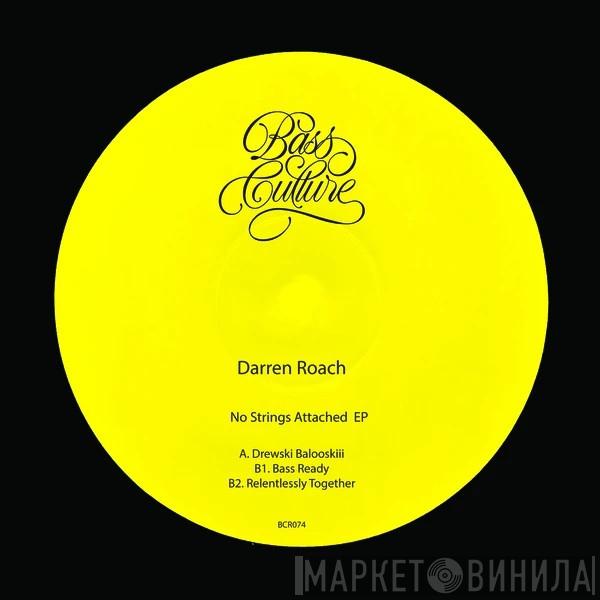 Darren Roach - No Strings Attached EP