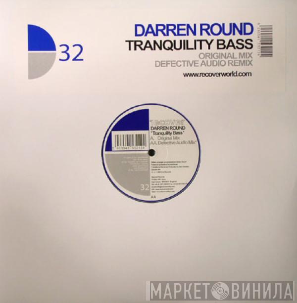 Darren Round - Tranquility Bass