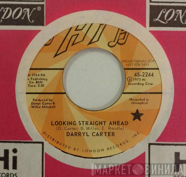 Darryl Carter - Looking Straight Ahead