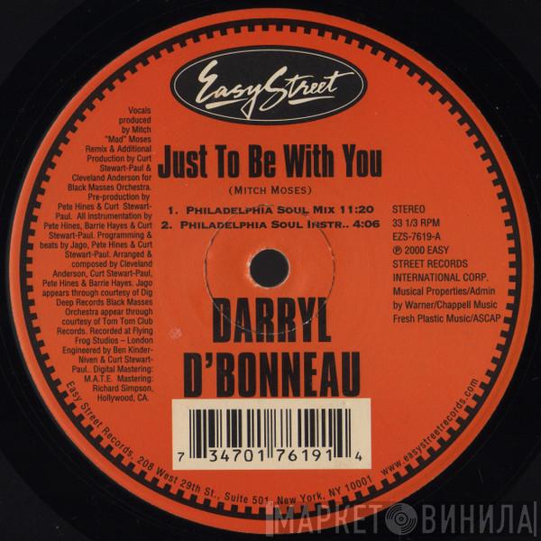 Darryl D'Bonneau - Just To Be With You