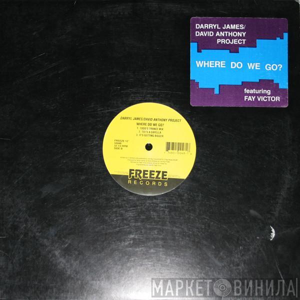 Darryl James & David Anthony, Fay Victor - Where Do We Go?