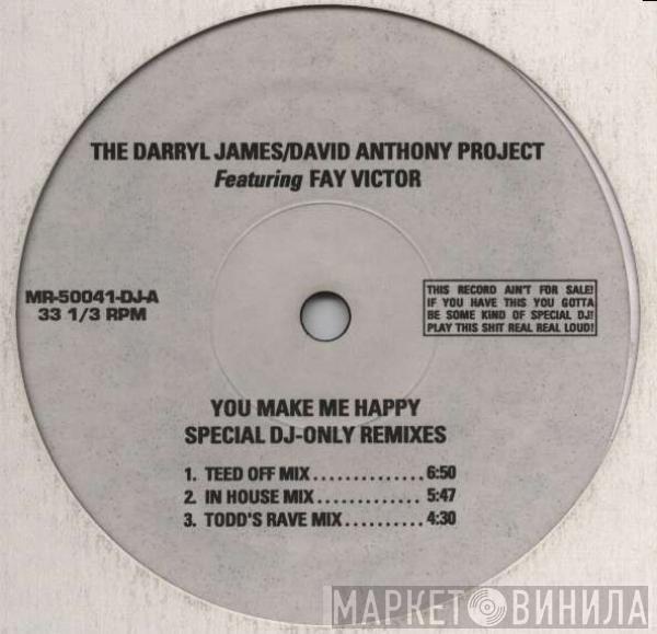 Darryl James & David Anthony, Fay Victor - You Make Me Happy (Special DJ-Only Remixes)