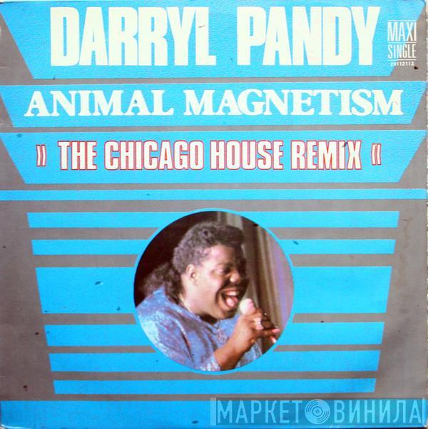 Darryl Pandy - Animal Magnetism (The Chicago House Remix)