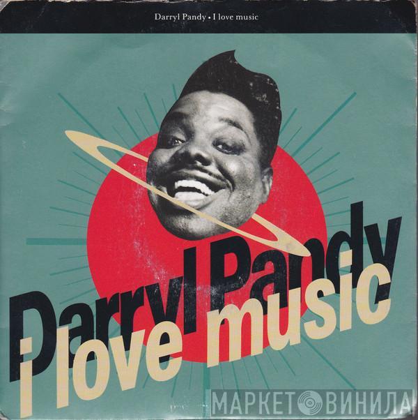 Darryl Pandy - I Love Music