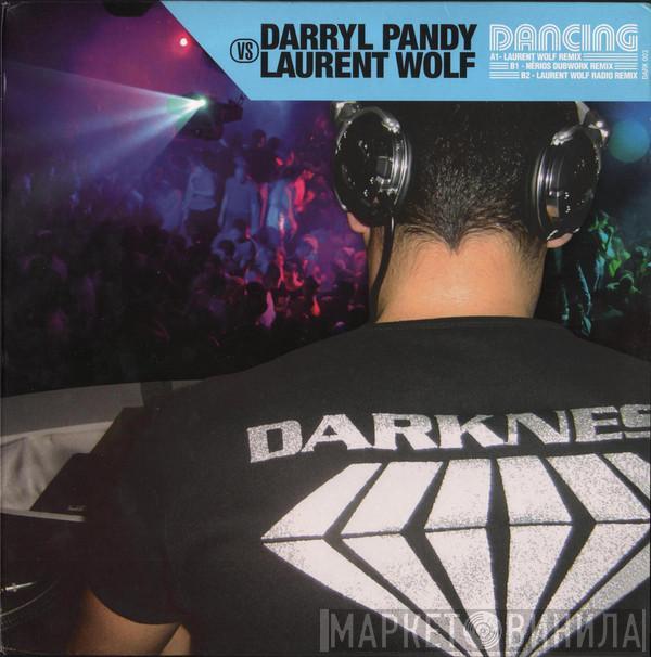 Darryl Pandy, Laurent Wolf - Dancing