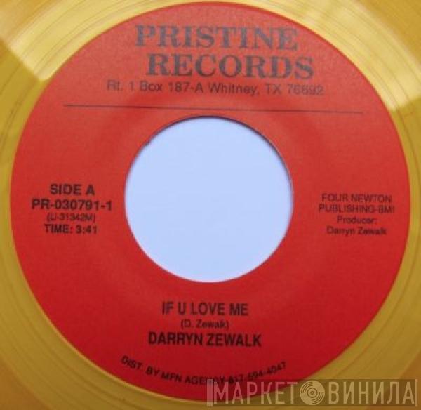 Darryn Zewalk - If U Love Me / Traffic Jam