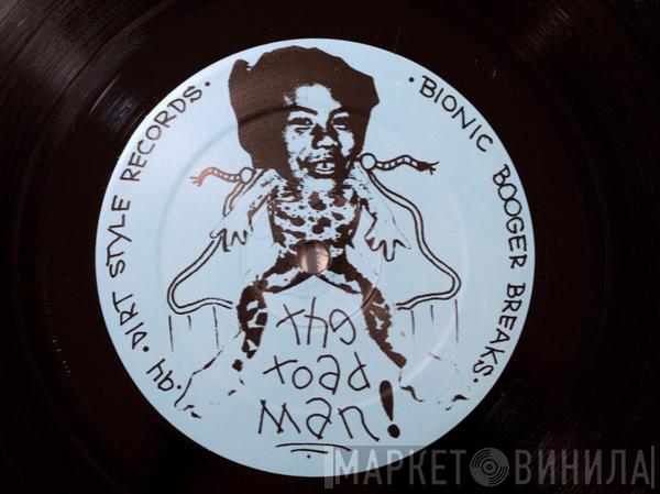 Darth Fader, Scarecrow Willy - Bionic Booger Breaks