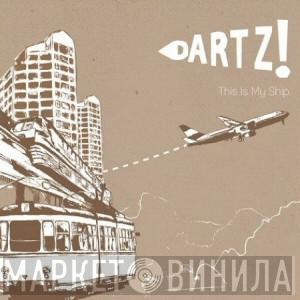 Dartz! - This Is My Ship