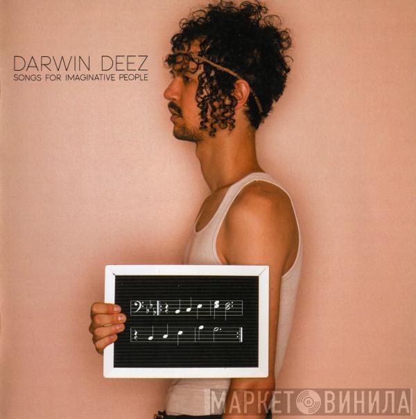 Darwin Deez - Songs For Imaginative People