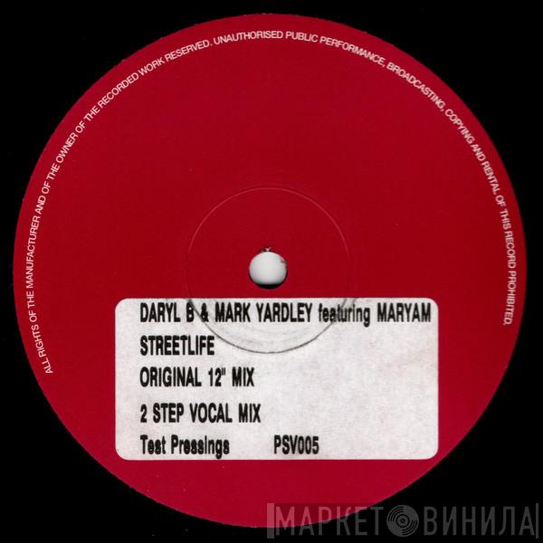 Daryl B, Mark Yardley - Streetlife