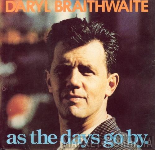 Daryl Braithwaite - As The Days Go By