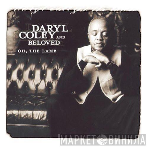Daryl Coley & Beloved - Oh, The Lamb