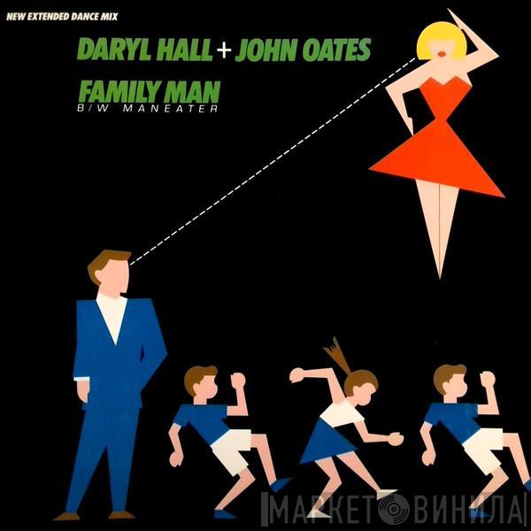  Daryl Hall & John Oates  - Family Man / Maneater