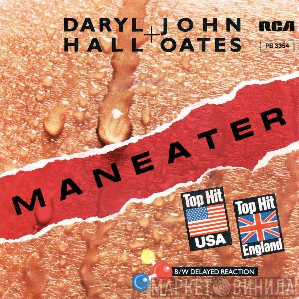  Daryl Hall & John Oates  - Maneater B/W Delayed Reaction