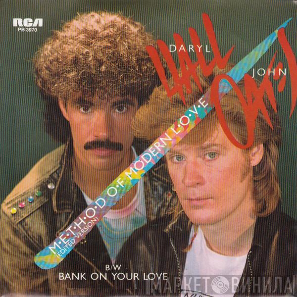  Daryl Hall & John Oates  - Method Of Modern Love / Bank On Your Love