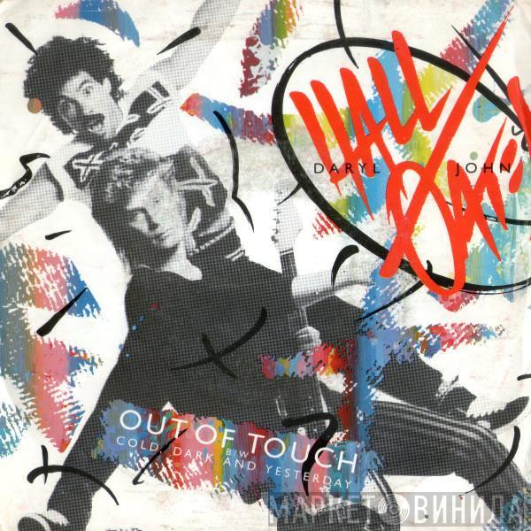  Daryl Hall & John Oates  - Out Of Touch / Cold, Dark And Yesterday