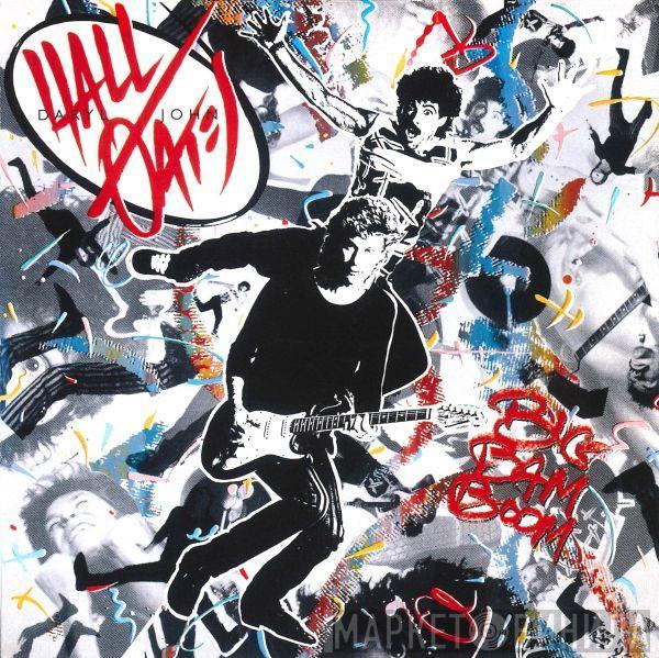 Daryl Hall & John Oates - Big Bam Boom