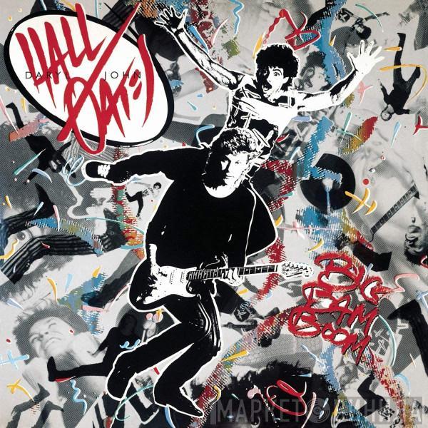  Daryl Hall & John Oates  - Big Bam Boom